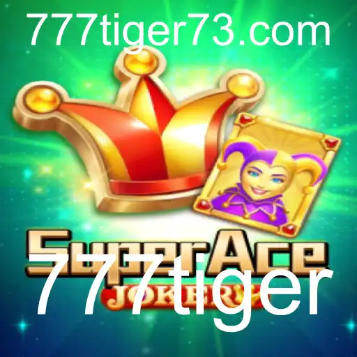 Explorando o Mundo Emocionante de SuperAceJoker e o Enigma 777tiger